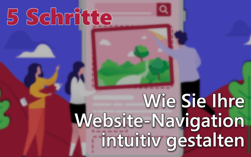 Website Navigation intuitiv gestalten